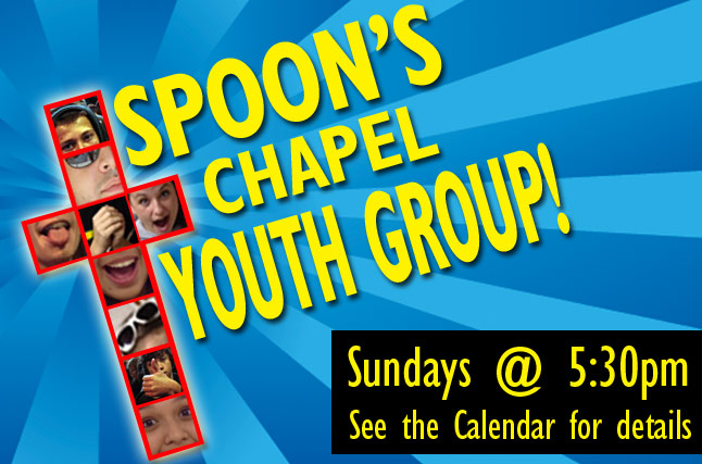Spoons Chapel Youth Group Web Home Page Information