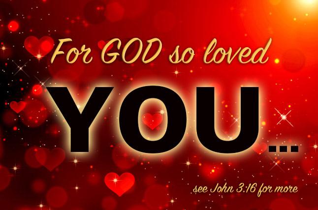 For God So Loved you, see John 3:16 for more on Heart filled background